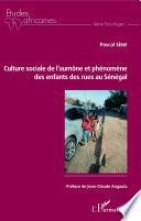 Culture sociale de l'aumône et phénomène des enfants des rues au Sénégal