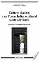 Cultures citadines dans l'Océan Indien (XVIIIe - XXIe siècles)