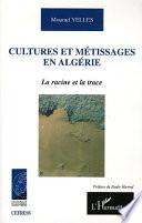 Cultures et métissages en Algérie