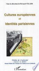 Cultures européennes et identités parisiennes