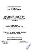 Cultures, exils et folies dans l'océan Indien
