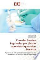 Cure des hernies inguinales par plastie aponévrotique selon Desarda