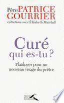 Curé, qui es-tu ?