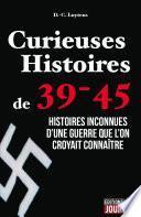 Curieuses Histoires de 39-45
