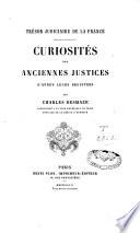 Curiosités des anciennes justices d'après leurs registres