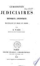Curiosités judiciaires historiques, anecdotiques