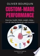 Custom-Made Performance
