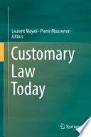 Customary Law Today