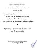 Cycle de la matière organique et des éléments minéraux dans quelques écosystèmes méditerranéens