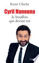 Cyril Hanouna, le bouffon qui devint roi