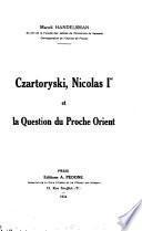 Czartoryski, Nicolas Ier et la question du Proche Orient
