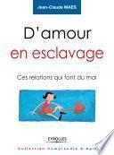 D'amour en esclavage