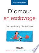 D'amour en esclavage