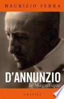 D'Annunzio le magnifique