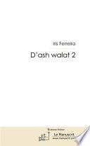 D'ash walat 2