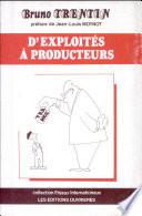 D'exploités à producteurs