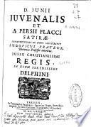 D. Junii Juvenalis et A. Persii Flaccii Satirae
