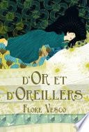 D'or et d'oreillers