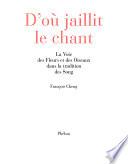 D'où jaillit le chant