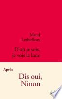 D'où je suis je vois la lune