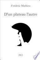 D'un plateau l'autre