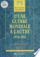 D'une guerre mondiale à l'autre (1914-1945)
