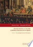 D'une scène à l'autre, l'opéra italien en Europe: Les pérégrinations d'un genre