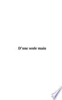 D'une seule main