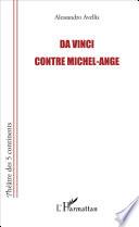 Da Vinci contre Michel-Ange