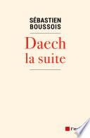 Daech, la suite
