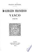 Dalmazzo Francesco Vasco, 1732-1794