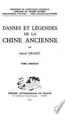 Daneses et légendes de la Chine ancienne