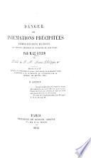 Danger des inhumations précipitées, exemples tant anciens que récents de personnes enterrées ou dissequées de leur vivant ... 6e édition