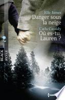 Danger sous la neige - Où es-tu, Lauren ?