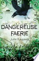 Dangereuse Faerie
