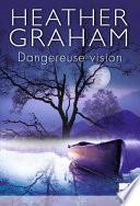 Dangereuse vision