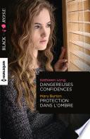 Dangereuses confidences - Protection dans l'ombre