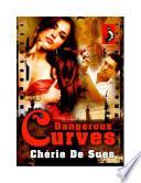 Dangerous Curves