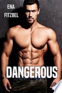 Dangerous