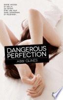 Dangerous Perfection