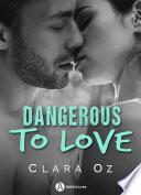 Dangerous to Love