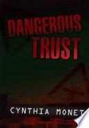 Dangerous Trust