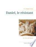 Daniel, le résistant