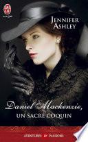 Daniel Mackenzie, un sacré coquin