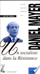Daniel Mayer, un socialiste dans la Résistance