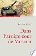 Dans l'arrière-cour de Moscou