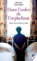Dans l'enfer de l'orphelinat