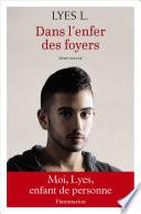 Dans l'enfer des foyers