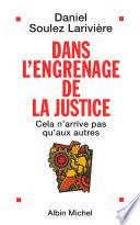 Dans l'engrenage de la justice