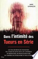 Dans l'intimité des tueurs en série